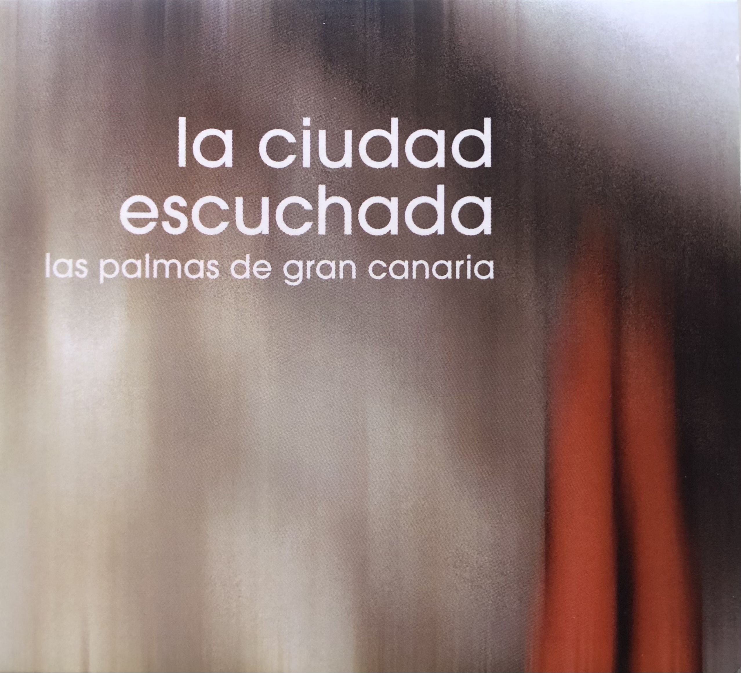 La ciudad escuchada. Las Palmas de G.C. Fundación Mapfre