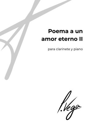 Portada de la partitura Poema a un amor eterno II para clarinete y piano de Laura Vega
