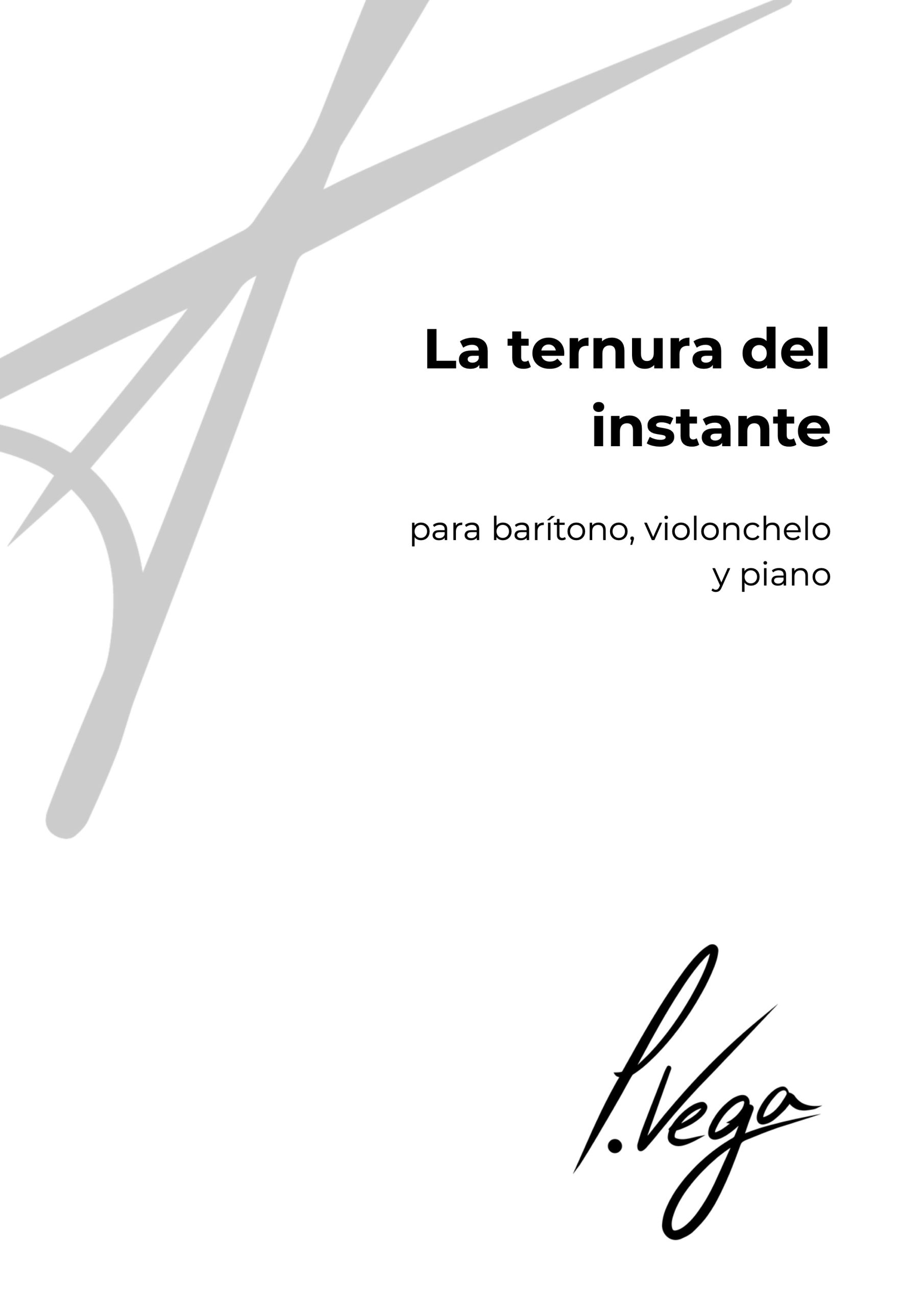 La ternura del instante para barítono, violonchelo y piano