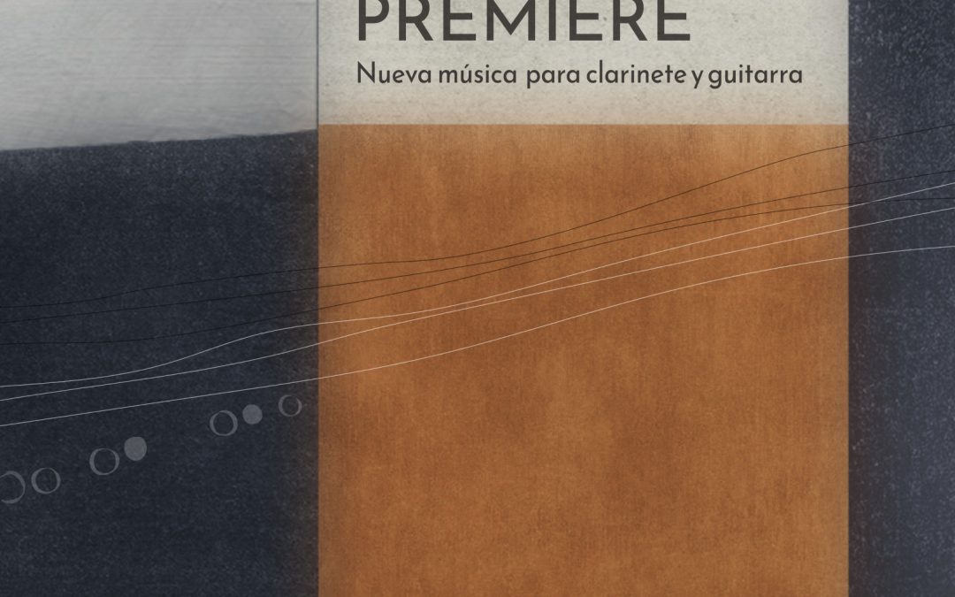 Première. Nueva música para clarinete y guitarra. Dúo Qitayes