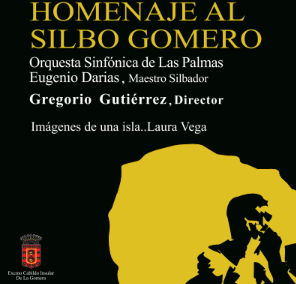 Homenaje al silbo gomero. (Orquesta Sinfónica de Las Palmas)