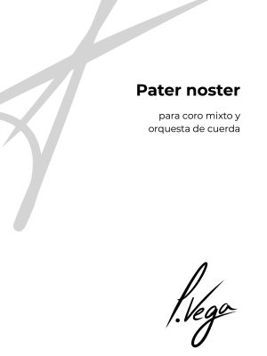 Pater noster para coro mixto y orquesta de cuerda (partitura general y partes)