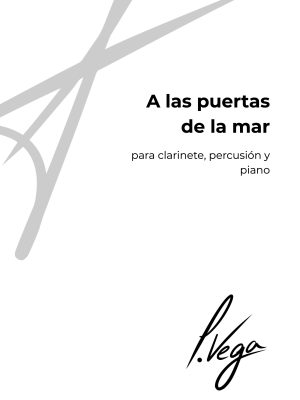 A las puertas de la mar para clarinete, percusión y piano
