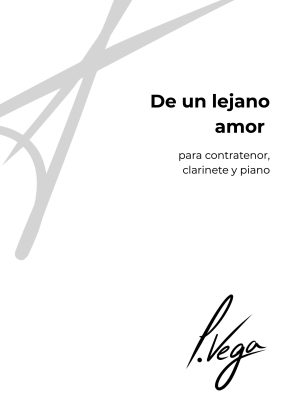 De un lejano amor para contratenor, clarinete y piano
