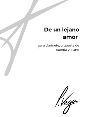 De un lejano amor para clarinete, orquesta de cuerda y piano