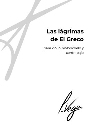 Las lágrimas de El Greco para violín, violonchelo y contrabajo