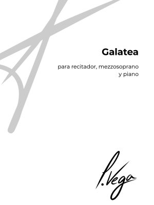 Galatea para recitador, mezzosoprano y piano