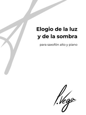 Elogio de la luz y de la sombra para saxofón alto y piano