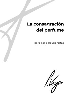 La consagración del perfume para dos percusionistas
