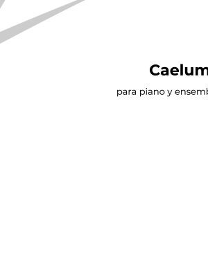 Caelum in terra para piano y ensemble de cuerdas