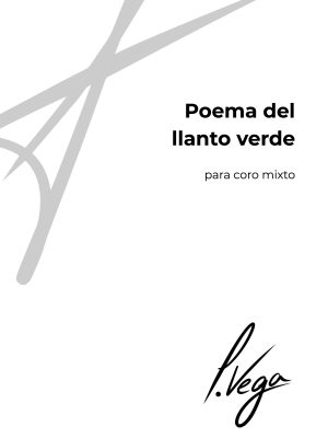 Poema del llanto verde para coro mixto