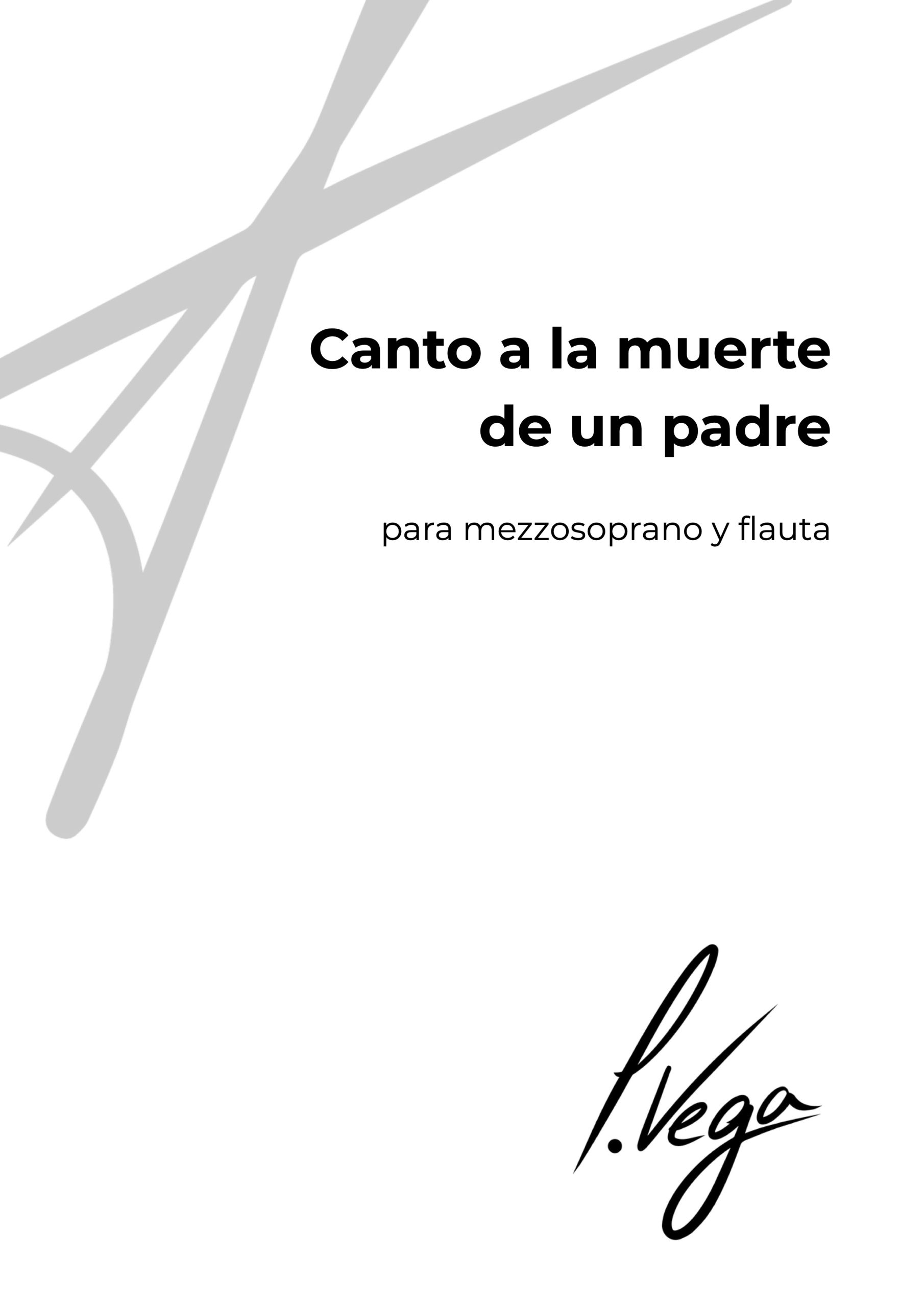 Canto a la muerte de un padre para mezzosoprano y flauta