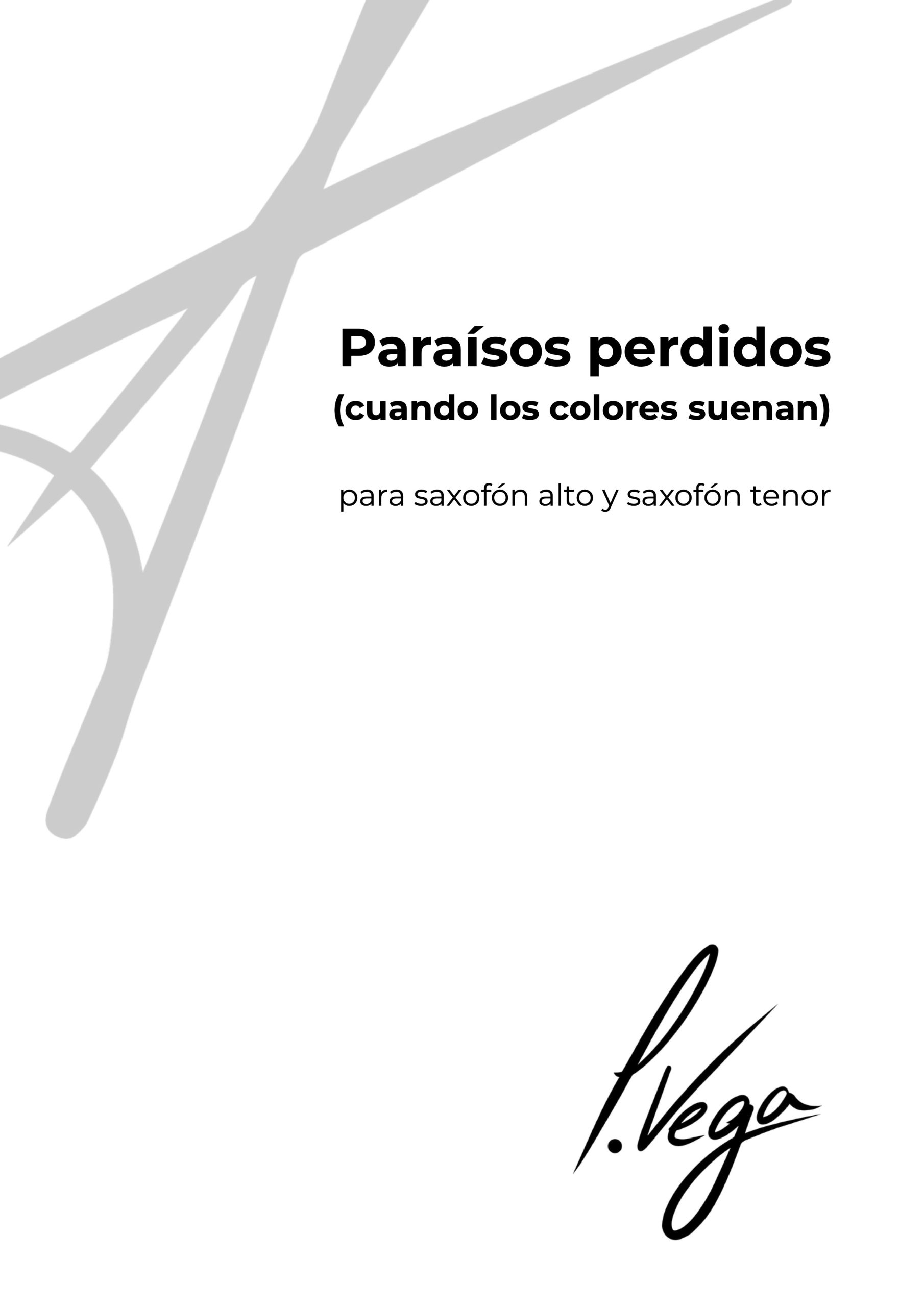 Paraísos perdidos (cuando los colores suenan) para saxofón alto y saxofón tenor