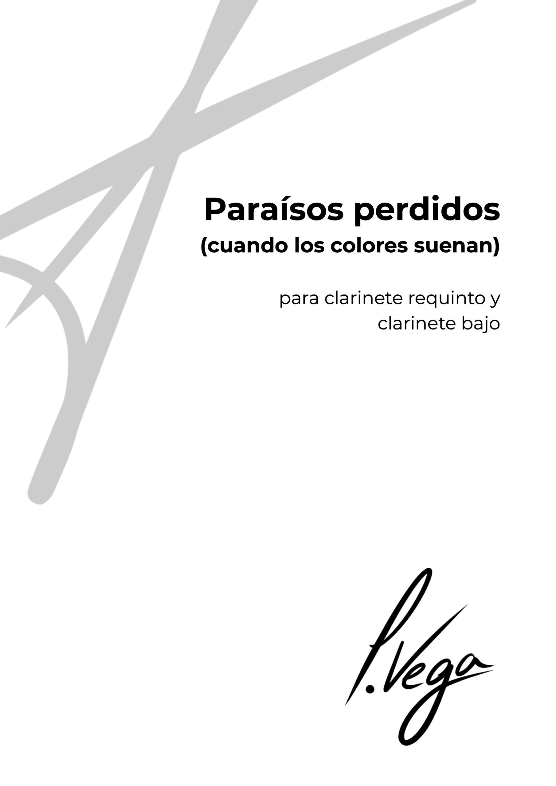 Paraísos perdidos (cuando los colores suenan) para clarinete requinto y clarinete bajo