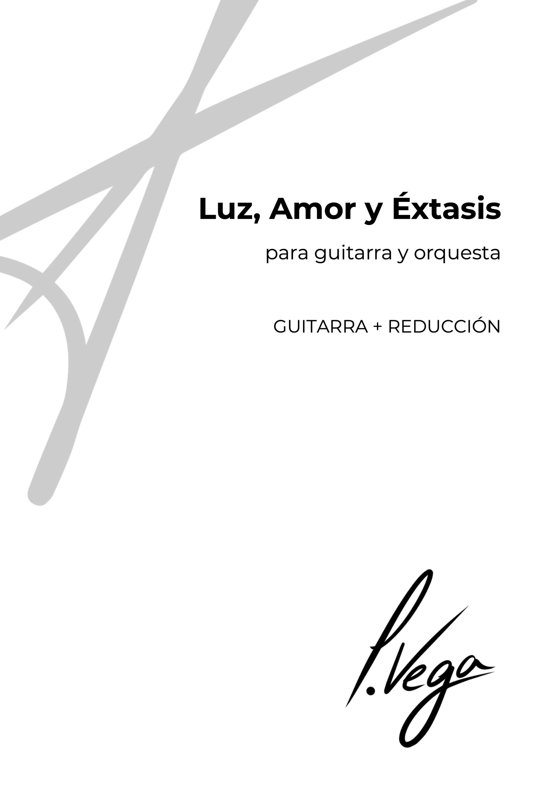 Luz, Amor y Éxtasis, concierto para guitarra y orquesta (parte guitarra + reducción piano)